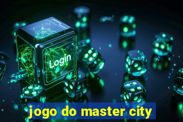 jogo do master city